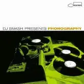 DJ Smash - DJ Smash Presents Phonography