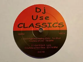 Too Short - DJ Use Classics/Da Juice Classics