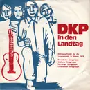 7inch Vinyl Single - Offenbacher Songgruppe, Gießener Songgruppe, Marburger Songgruppe, Frankfurter Songgruppe - DKP In Den Landtag