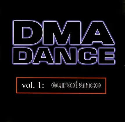 Snap, Captain Hollywood Project, Alexia Phillips ... - DMA Dance Vol. 1: Eurodance