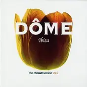 Nacho Sotomayor - Dôme Ibiza - The Chillout Session Vol.2