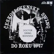 Jan Sima / Jiri Traxler a.o. - Doctor Swing Redivivus (Československý Swing Do Roku 1947)