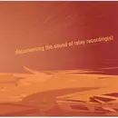 CD - Denovo, Flotation Walls, a.o - Documenting The Sound Of Relay Recording(s)