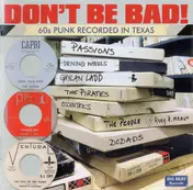 Barry - Don't Be Bad! (60s Punk Recorded In Texas)