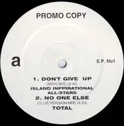 The Island Inspirational All-Stars, Total, Yvette Michele, Charisse Arrington - Don't Give Up / No One Else / Everyday & Everynight / Down With This