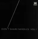 12inch Vinyl Single - Various - Dont Share Needles Vol 1