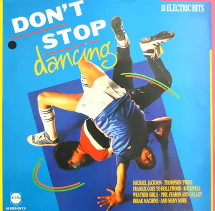 Michael Jackson, Thompson Twins, Rockwell, a.o. - Don't Stop Dancing (18 Electric Hits)
