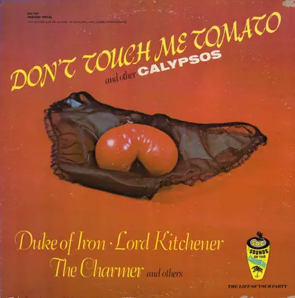 Marie Bryant, Lord Kitchener, Duke Of Iron & others - Don't Touch Me Tomato And Other Calypsos