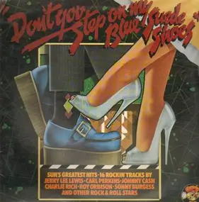 Various Artists - Dont You Step on my Blue Suede Shoes