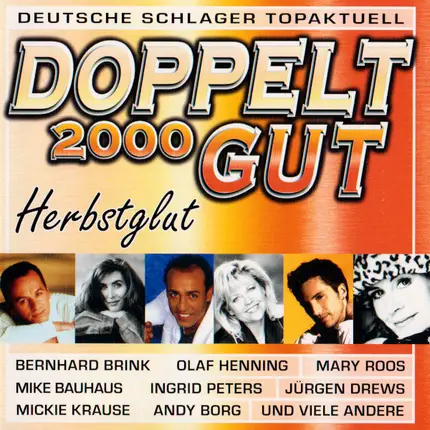 Nino De Angelo, Michael Wendler, Claudia Christina a.o. - Doppel Gut 2000 (Herbstglut)