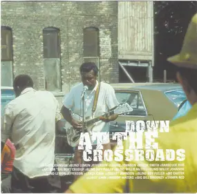 Robert Johnson - Down At The Crossroads