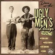 Al Brown & His Tunetoppers, The Satellites, Mike Pedicin Quintet, Diane Maxwell... - Down At The Ugly Men's Lounge Vol. 1