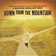 Alison Krauss / Gillian Welch / Emmylou Harris a.o. - Down From The Mountain (Live Concert Performances By The Artists & Musicians Of O Brother, Where Ar