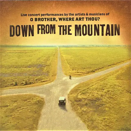 Alison Krauss, Gillian Welch, Emmylou Harris, a.o. - Down From The Mountain (Live Concert Performances By The Artists & Musicians Of O Brother, Where Ar
