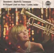 Jimmy Fields, Anne Gray - Downtown / Nashville Tennessee / In Alabama Steht Ein Haus / Leider, Leider