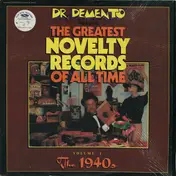 Dr. Demento - Dr. Demento Presents: Greatest Novelty Records of All Time, Vol. 1: 1940's