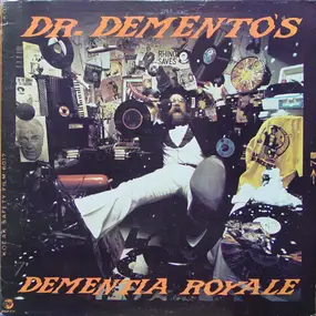 Dr. Demento - Dr. Dementos Dementia Royale