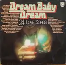 Double LP - Lobo, Nazareth a.o. - Dream Baby Dream - 24 Love Songs