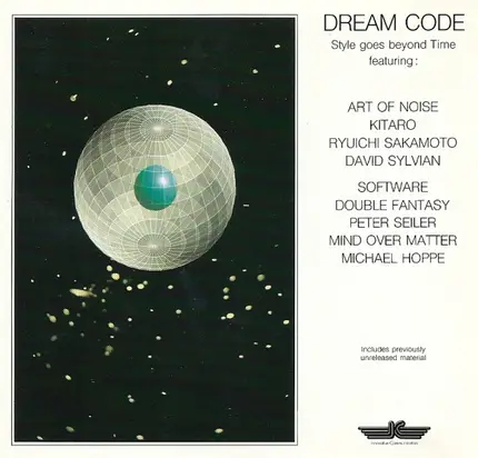 Kitaro, Art of Noise, David Sylvian - Dream Code Style goes beyond Time