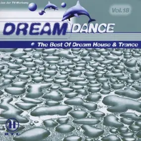 Various Artists - Dream Dance Vol.18 The Best of Dream House & Trance