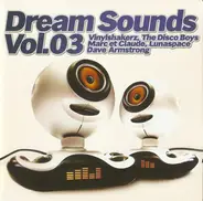 Vinylshakers, Diamond, a.o. - Dream Sounds Vol. 03