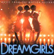 Beyoncé, Jamie Foxx, Eddie Murphy a.o. - Dreamgirls (Music From The Motion Picture)