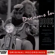 Toto, REO Speedwagon a.o. - Dreams In Rock Vol. 2