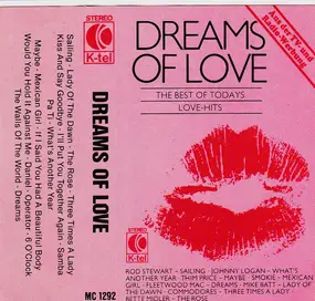 Various Artists - Dreams Of Love - The Best Of Todays Love-Hits