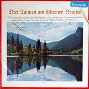 Maria und Margot Hellwig - Drei Tannen Am Silbernen Bergsee
