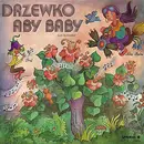 LP - Józef Talarczyk / Tomasz Bielski / Joanna Kortylewicz-Kuźnik / a.o. - Drzewko Aby Baby