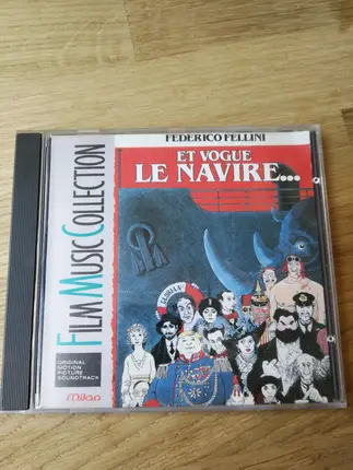 Gianfranco Plenizio / Federico Fellini / a.o. - E La Nave Va ( Et Vogue Le Navire / And The Ship Sails On)