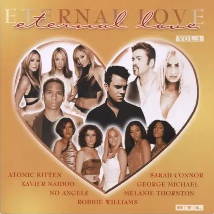 Robbie Williams / George Michael a.o. - Eternal Love Vol.3