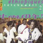 CD - Adanèn Tèka, Yèzinna Nègash, Djemil 'Jimmy' Mahmed a.o. - Éthiopiques 2: Tetchawet!