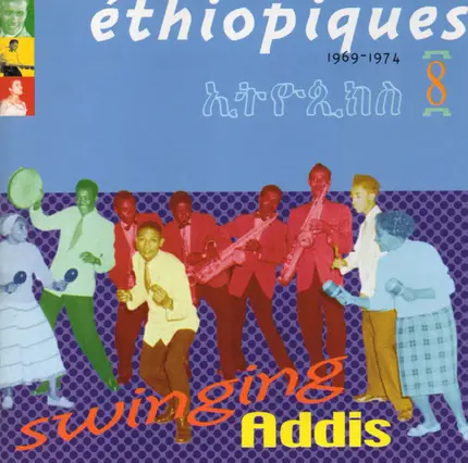 Girma Bèyènè, Mahmoud Ahmed, Ayalèw Mèsfin... - Éthiopiques 8: Swinging Addis