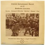 LP - Louis Doms,Jules Wauters a.o. - Etnische Instrumentale Muziek Uit De Brabantse Gewesten - Musique Ethnique Instrumentale De La Région Brabançonne