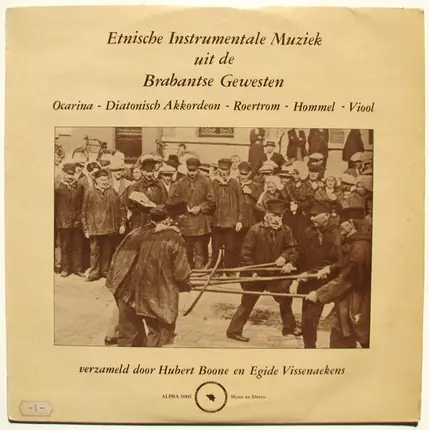 Louis Doms,Jules Wauters a.o. - Etnische Instrumentale Muziek Uit De Brabantse Gewesten - Musique Ethnique Instrumentale De La Régi