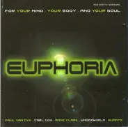 Moby, Jimi Tenor, Inner City, a.o. - Euphoria - For Your Mind, Your Body, And Your Soul