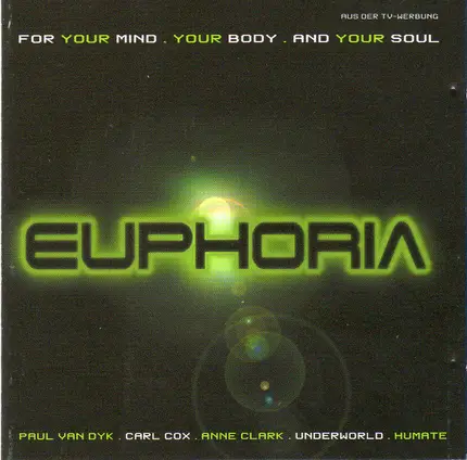 Moby, Jimi Tenor, Inner City, a.o. - Euphoria - For Your Mind, Your Body, And Your Soul