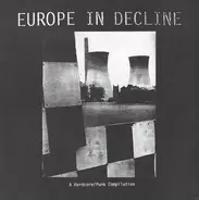 Cripple Bastards, Bullshit Propaganda, Cluster Bomb Unit a.o - Europe In Decline