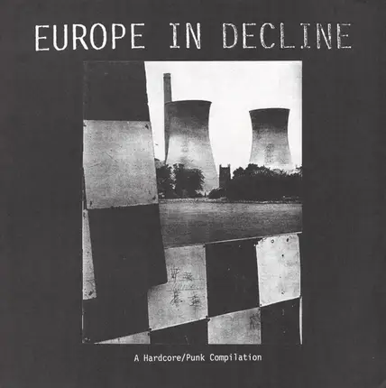 Cripple Bastards, Bullshit Propaganda, Cluster Bomb Unit a.o - Europe In Decline