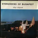 LP - Various - Evergreens Of Budapest - Régi Slágerek