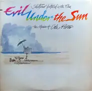 New Glenn Miller Orchestra / Tommy Dorsey And His Orchestra a. o. - Evil Under The Sun (The Music Of Cole Porter)