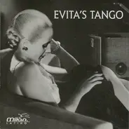 Aníbal Troilo, Carlos Di Sarli, Osvaldo Fresedo - Evita's Tango