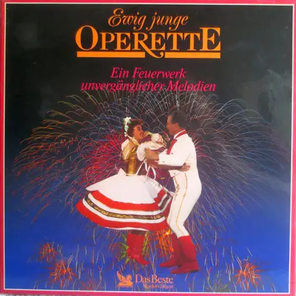 Johann Strauss Jr., Karl Zeller, Lehar a.o. - Ewig Junge Operette