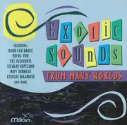 John Lurie, Stewart Copeland, Ravi Shankar - Exotic Sounds From Many Worlds