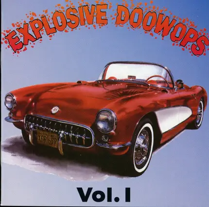 The Four Kings, Karl Hammel Jr. & Group, The Inspirations ... - Explosive Doowops Vol. 1