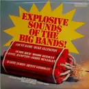 LP - Various - Explosive Sounds Of The Big Bands