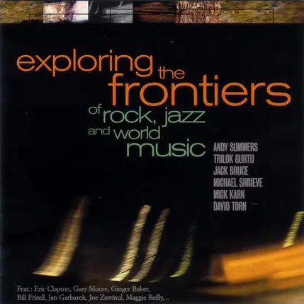 Various - Exploring The Frontiers Of Rock, Jazz And World Music