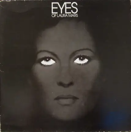 Barbra Streisand / Artie Kane / Odyssey a.o. - Eyes Of Laura Mars (Music From The Original Motion Picture Soundtrack)