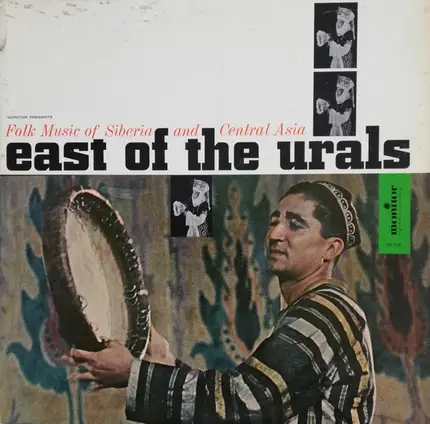 Folk Music Of Siberia And Central Asia - East Of The Urals
